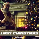 First To Eleven & THR!LL - Last Christmas 2023 (Extended)