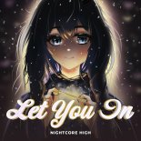 Nightcore High - Let You In (Sped Up)