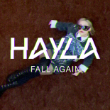 Hayla - Fall Again (Original Mix)