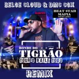 Bonde Do Tigrao - O baile todo (BELOE CLOUD & DMC COX Radio Edit)