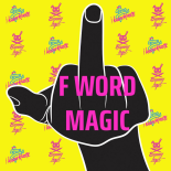 I Know Karate, Bunny Legit - F Word Magic (Extended Mix)