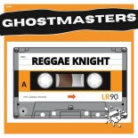 GhostMasters - Reggae Knight (Extended Mix)