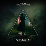 TON_AN_ - Spellweaver (Original Mix)
