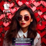 Mister Monj - Broken Heart (A-Mase Remix)