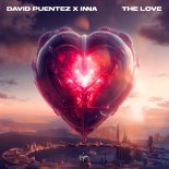 David Puentez & INNA - The Love (Extended Mix)