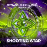 Outrage & No Hero Feat. Narcyz Feat. Jaime Deraz - Shooting Star (Extended Mix)