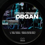 Timo Tapani - Organ (Club Mix)