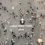 naked AMB1TION - Vibe (Extended Mix)