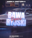 Werka Drifterka - Bawaryjski Dance (Dj Squirrel Remix) 2024