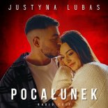 Justyna Lubas - Pocałunek (Radio Edit)