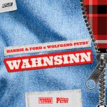 Harris & Ford & Wolfgang Petry - Wahnsinn (Extended Mix)