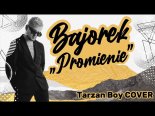Bajorek - Promienie (Tarzan Boy COVER)