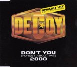 Decoy - Don’t You (Forget About Me)2000 (Classic Radio Mix)