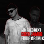Mr.President - Coco Jamboo (Eddie G Remix)