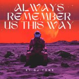 DJ Tons - Always Remember Us This Way