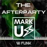 Mark Us - The Afterparty (Original Mix)