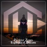 Patient Zero DE - Euphorical Dreams