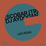 Escobar (TR), DJ Aydogan - Las Vegas (Extended Mix)