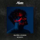Killteq & D.Hash - No Roots