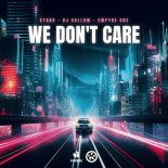 Kyanu feat. DJ Gollum x Empyre One - We Dont Care