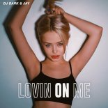 DJ Dark feat. Jay - Lovin On Me