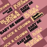 Block & Crown - Baby Be Mine (Clubmix)