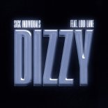 Sick Individuals Feat. Loui Lane - Dizzy (Extended Mix)