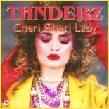 THNDERZ - Cheri Cheri Lady (Extended Mix)