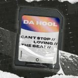 Da Hool - Can't Stop Loving The Beat (Extended Mix)