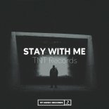 TNT Records - Stay With Me