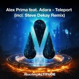 Alex Prima Feat. Adara - Teleport (Steve Dekay Extended Remix)