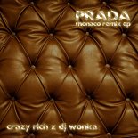 Crazy Rich & DJ Wonka - Prada (Extended Dance Mashup)