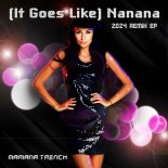 Mariana Trench - (It Goes Like) Nanana (Extended Dance Mashup)