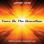 Phat One - Tears on the Dancefloor (Extended Dance Mashup)