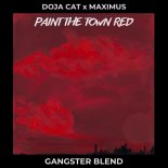 Doja Cat x Maximus - Paint The Town Red (GANGSTER Blend)