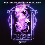 POLTERGST, Blasterjaxx, ILSE - Jolene