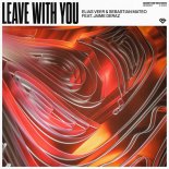 Elias Veer & Sebastian Mateo Feat. Jaime Deraz - Leave With You (Extended Mix)