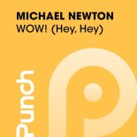 Michael Newton - Wow! (Hey Hey) (Cc.K Remix)