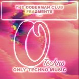 The Doberman Club - Fragments (Extended Mix)