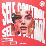 Matt Wolff feat. Sirona - Self Control