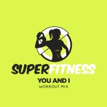 SuperFitness - You And I (Workout Mix 134 bpm)