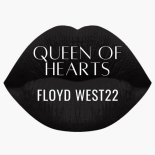 FLOYD WEST22 - QUEEN OF HEARTS (Original Mix)
