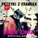 Patsyki Z Franeka - Vasya Omg (Remaster)