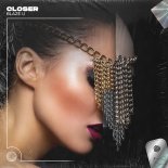 Blaze U - Closer (Techno) [Extended Mix]