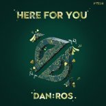 DAN:ROS - Here For You (Extended Mix)