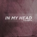 Alex Menco - In My Head