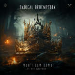 Radical Redemption & Max Alexander - Won't Bow Down (Extended Mix)