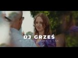 DJ Grześ Grzegorz Kosowicz - Bo ja kocham Cię tak
