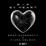 Brad McDermott & Kiara Nelson - R.I.P. My Heart