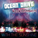 Ocean Drive feat. DJ Oriska - Every Day